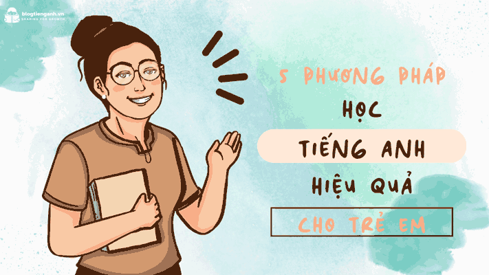 5 Phương Pháp Học Từ Vựng Hiệu Quả